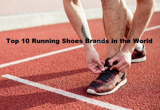 Top 10 Running Shoe Brands in the World 2022