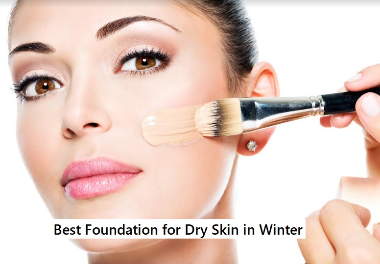 Best Foundation for Dry Skin