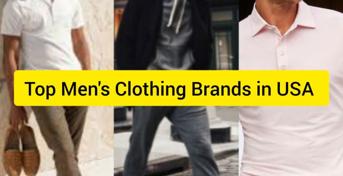 TOP 10 CLOTHING BRANDS FOR MEN IN USA